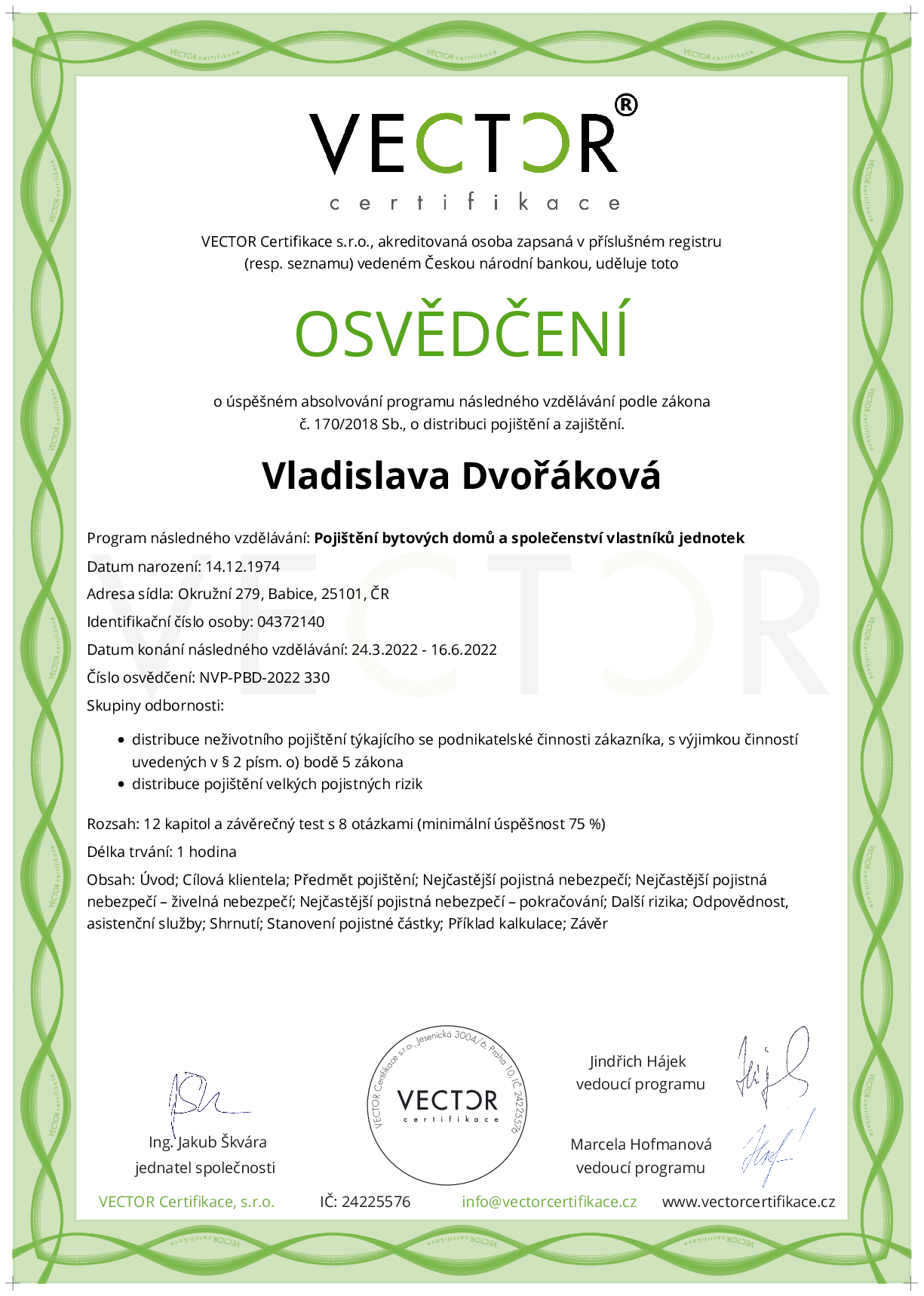Osvědčení kurzu: Pojištění bytových domů a společenství vlastníků jednotek (NVP-PBD-2022)