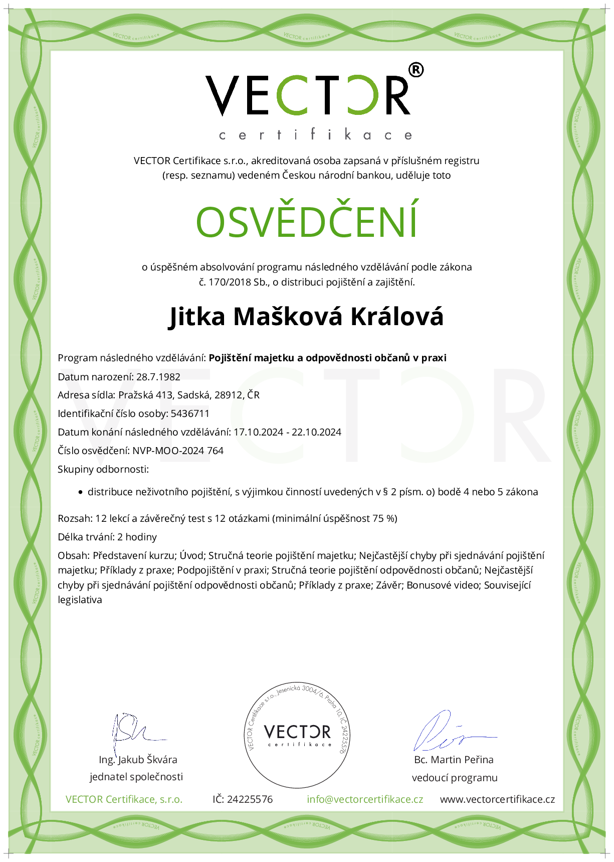 Osvědčení kurzu: Pojištění majetku a odpovědnosti občanů v praxi (NVP-MOO-2024)