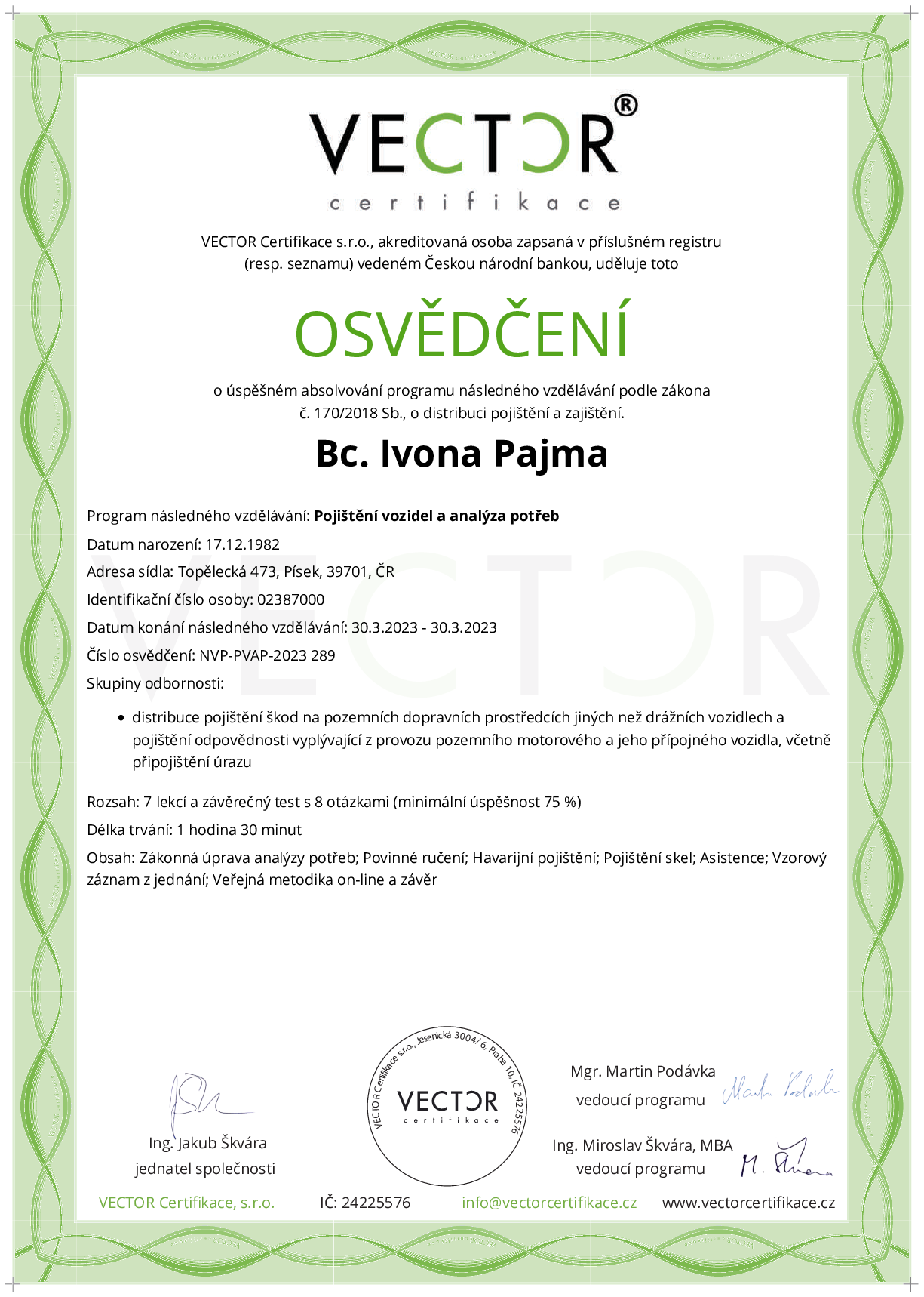 Osvědčení kurzu: Pojištění vozidel a analýza potřeb (NVP-PVAP-2023)
