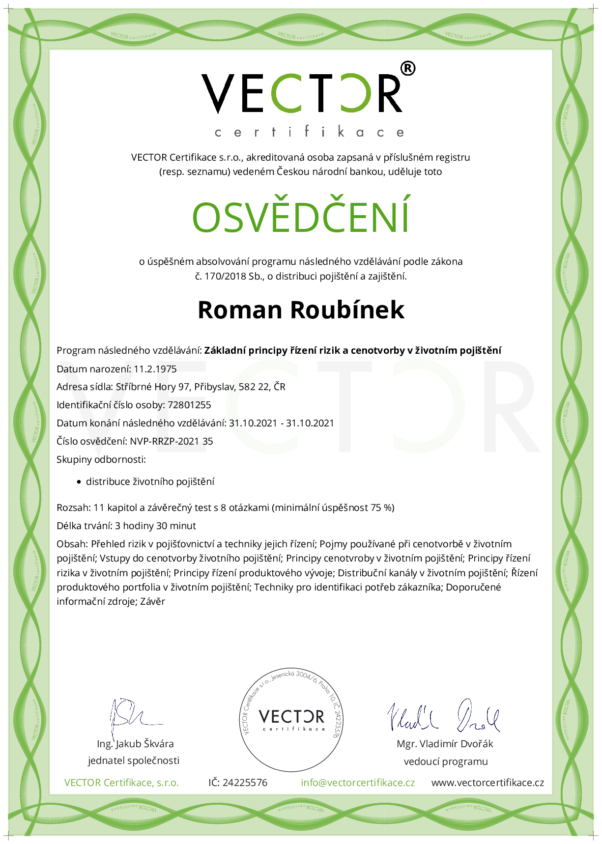 Osvědčení kurzu: Základní principy řízení rizik a cenotvorby v životním pojištění (NVP-RRZP-2021)
