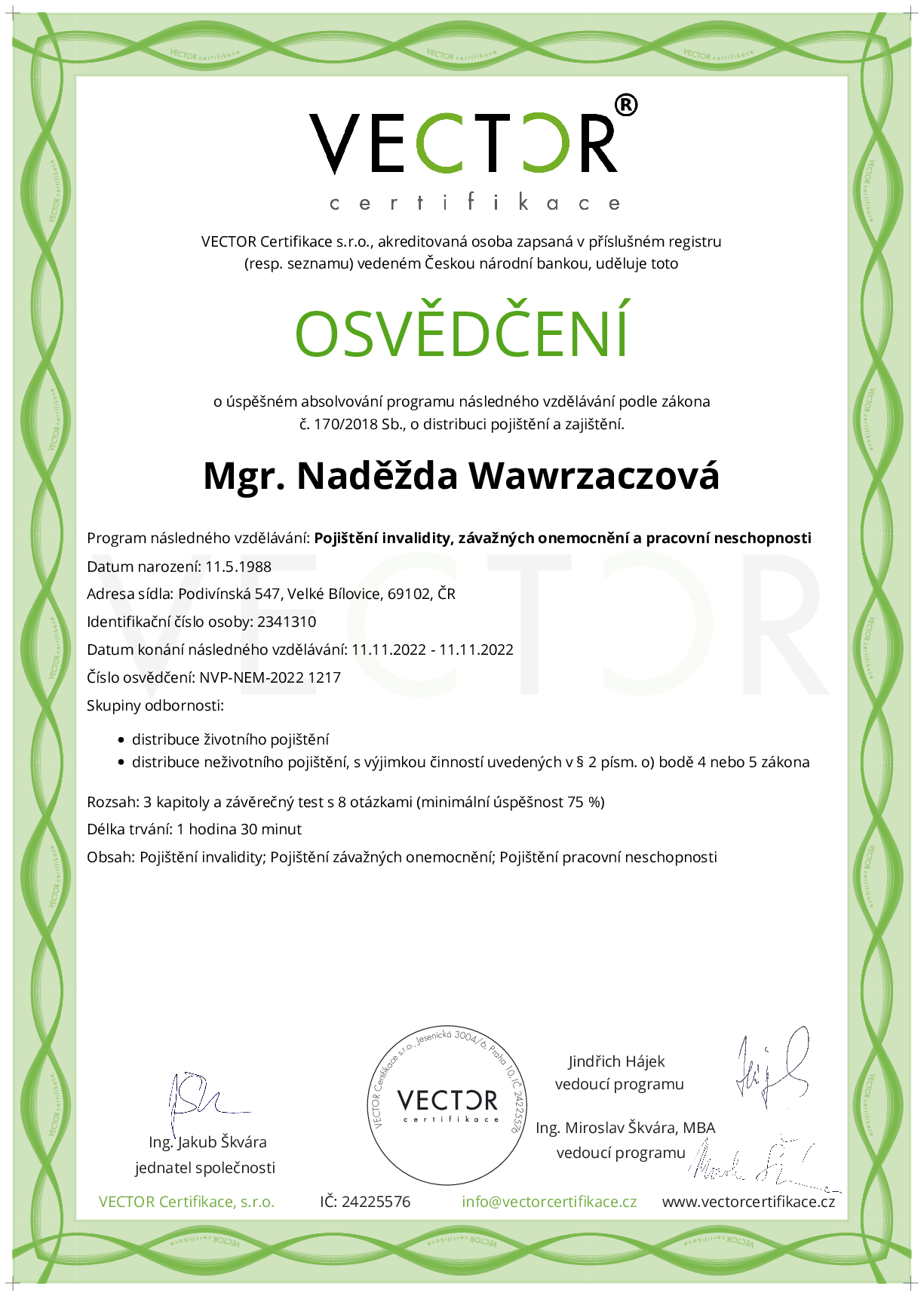 Osvědčení kurzu: Pojištění invalidity, závažných onemocnění a pracovní neschopnosti (NVP-NEM-2022)