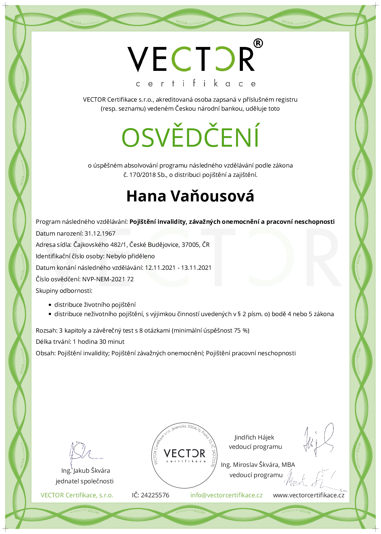 Osvědčení kurzu: Pojištění invalidity, závažných onemocnění a pracovní neschopnosti (NVP-NEM-2021)