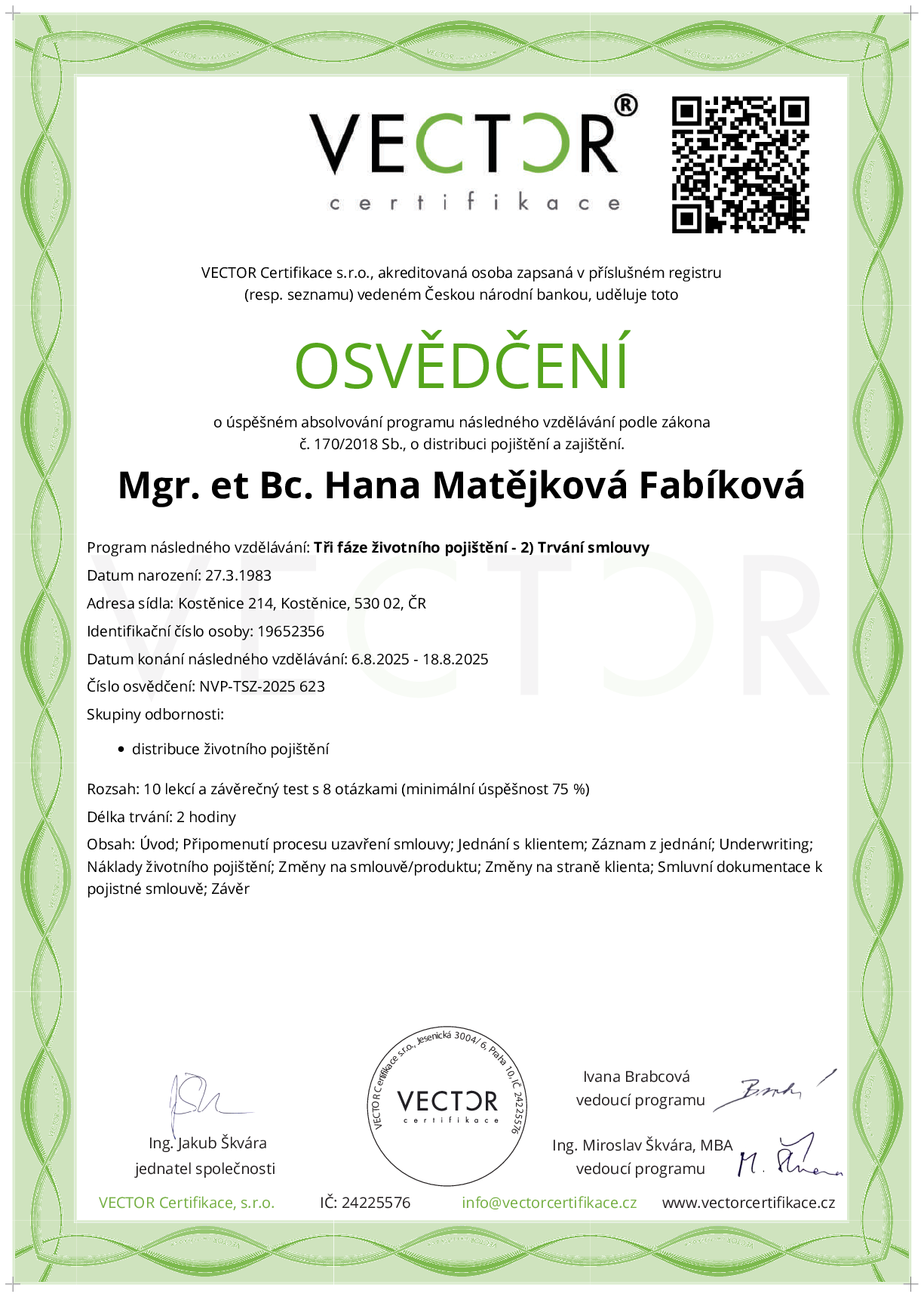 Osvědčení kurzu: Tři fáze životního pojištění - 2) Trvání smlouvy (NVP-TSZ-2025)
