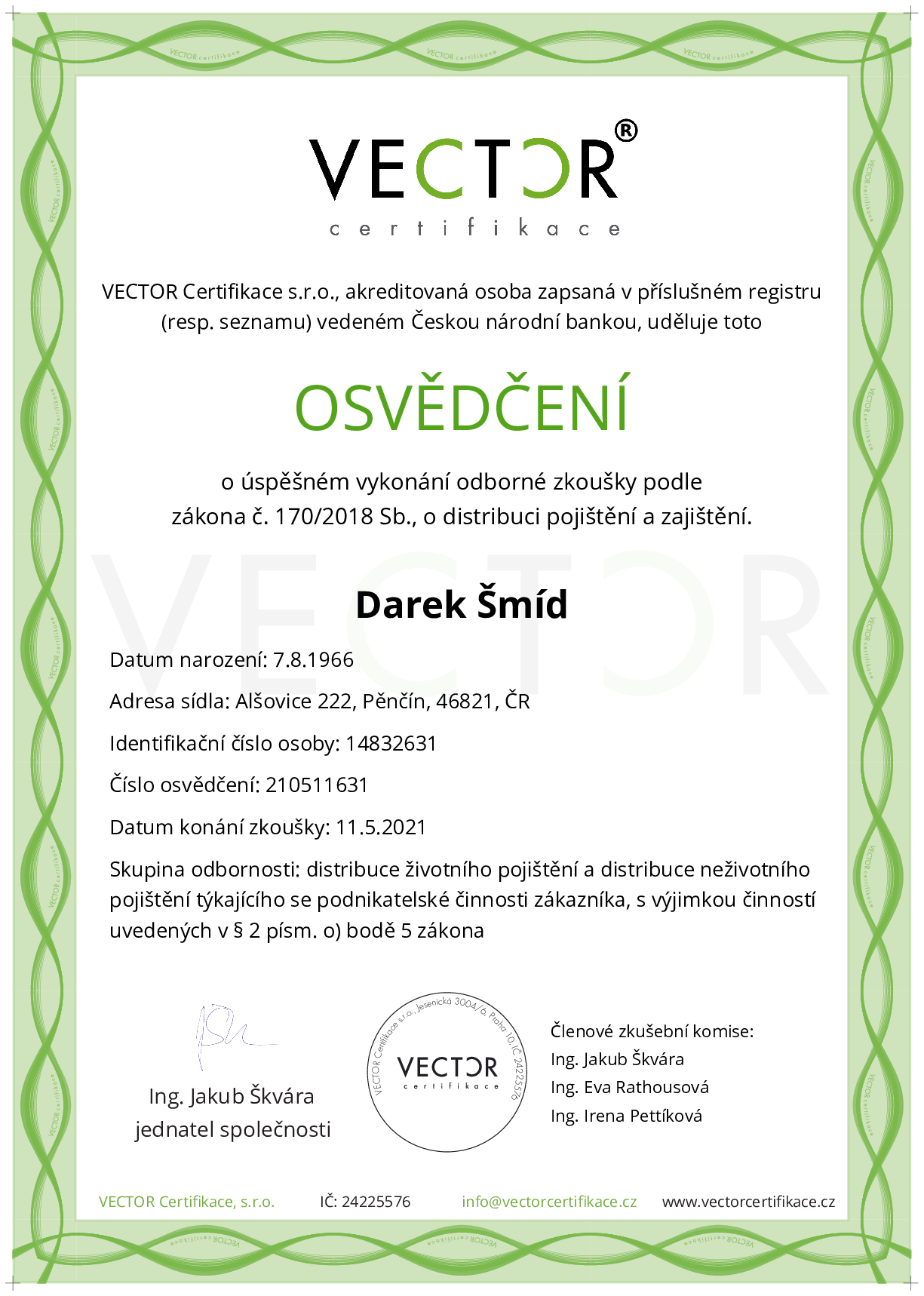 Osvědčení ze zkoušky: VIII. POJ-ZNP - Životní pojištění a neživotní pojištění podnikatelů