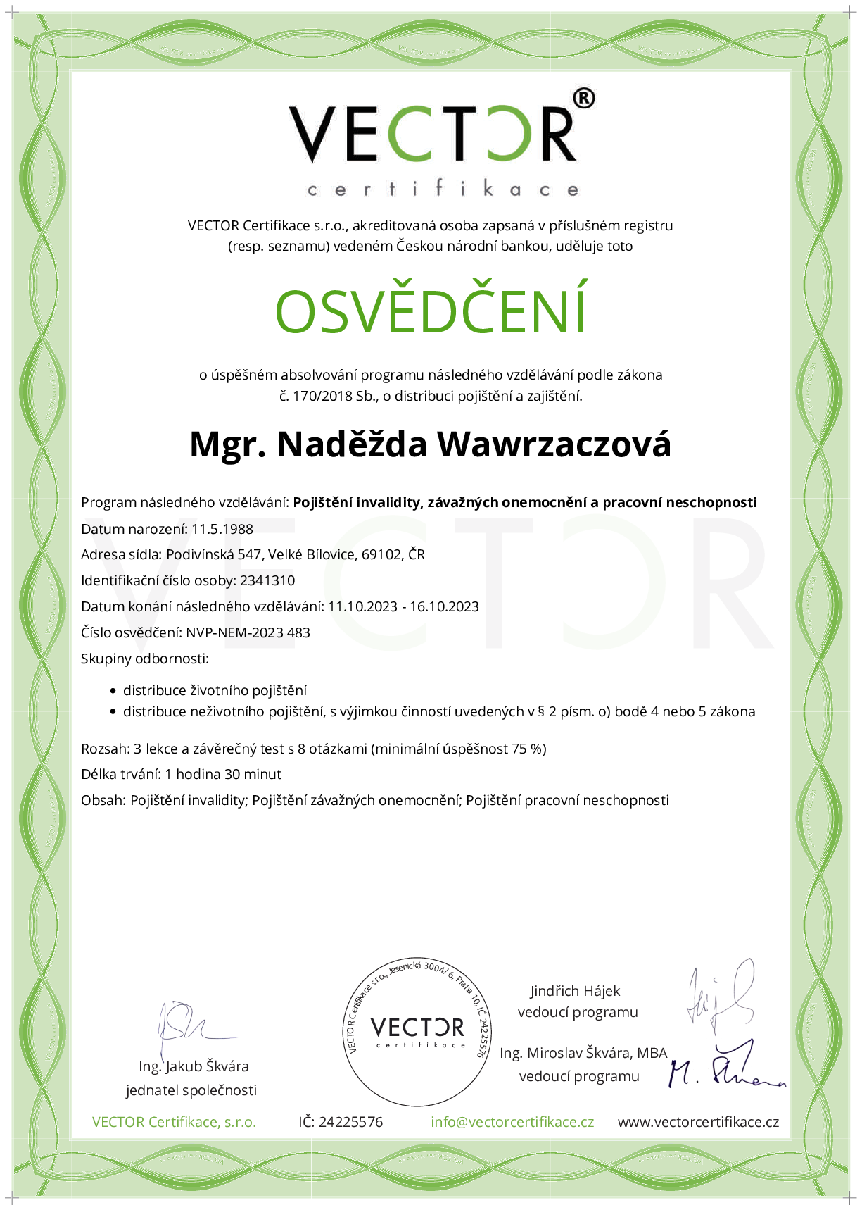 Osvědčení kurzu: Pojištění invalidity, závažných onemocnění a pracovní neschopnosti (NVP-NEM-2023)