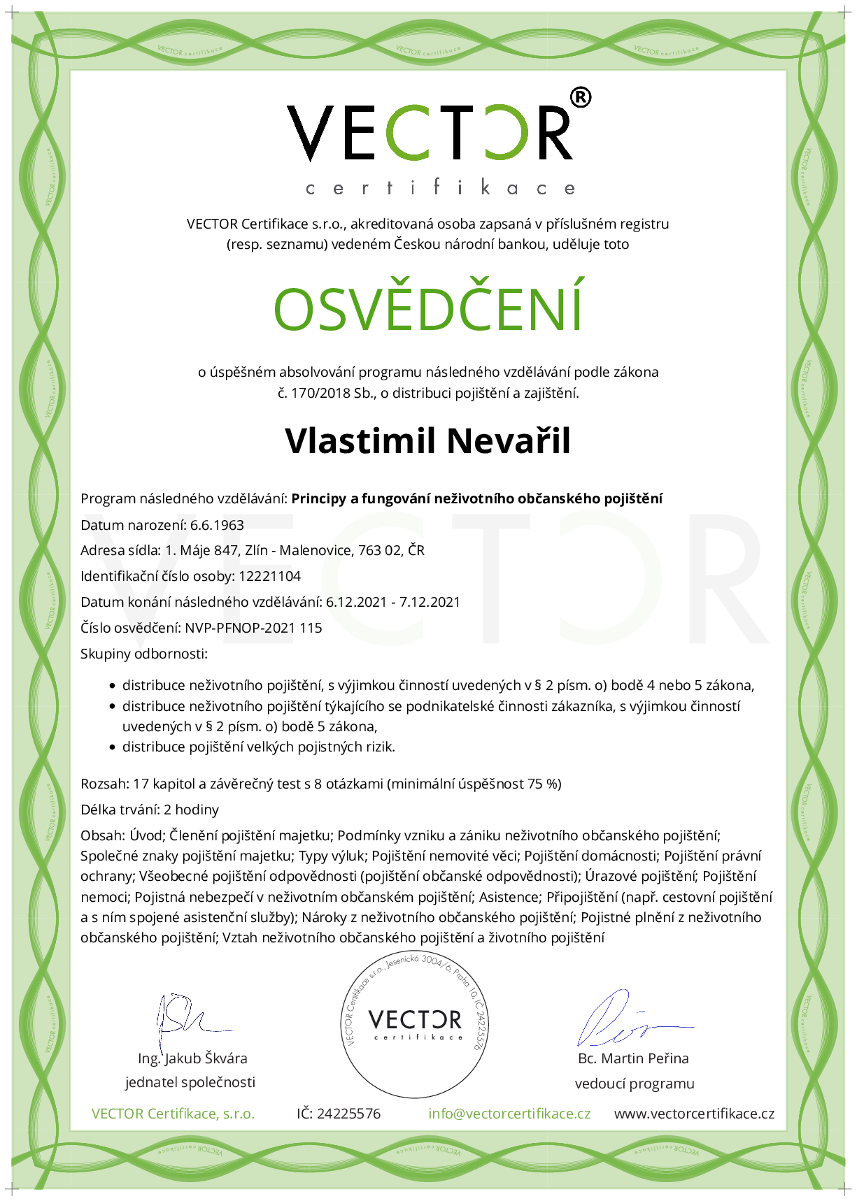 Osvědčení kurzu: Principy a fungování neživotního občanského pojištění (NVP-PFNOP-2021)