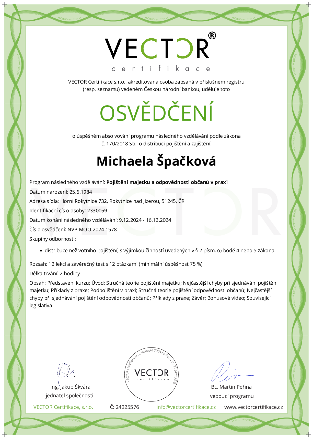 Osvědčení kurzu: Pojištění majetku a odpovědnosti občanů v praxi (NVP-MOO-2024)