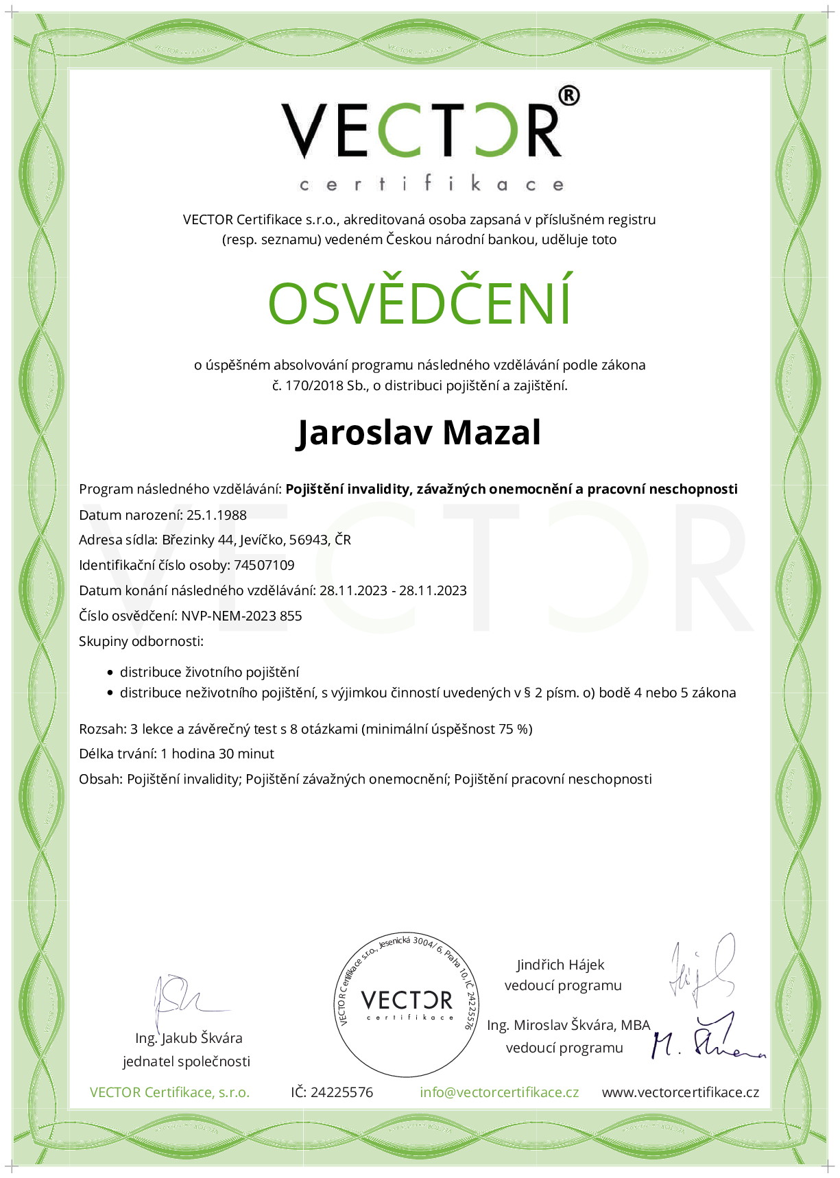 Osvědčení kurzu: Pojištění invalidity, závažných onemocnění a pracovní neschopnosti (NVP-NEM-2023)