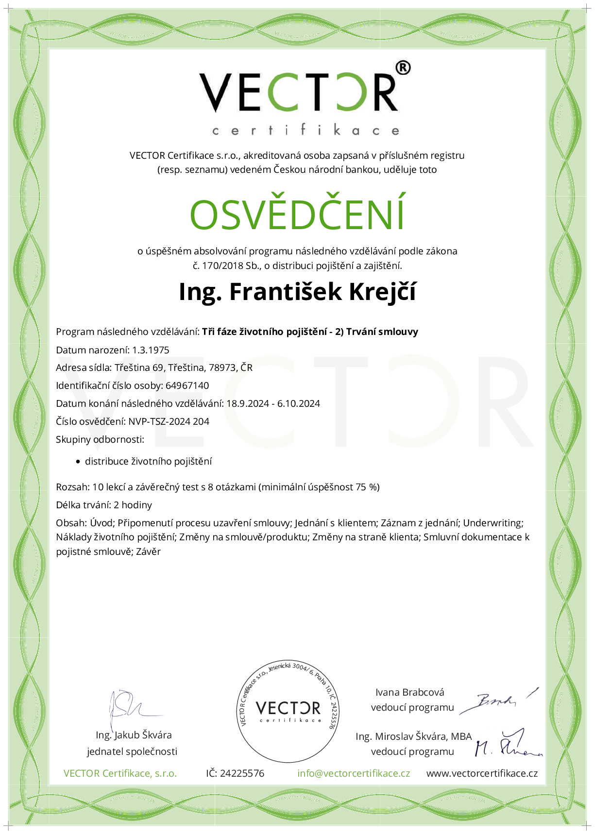 Osvědčení kurzu: Tři fáze životního pojištění - 2) Trvání smlouvy (NVP-TSZ-2024)
