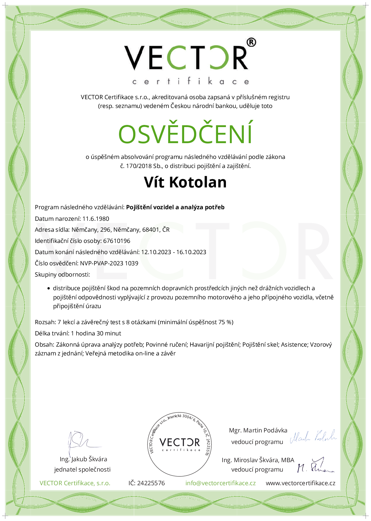 Osvědčení kurzu: Pojištění vozidel a analýza potřeb (NVP-PVAP-2023)