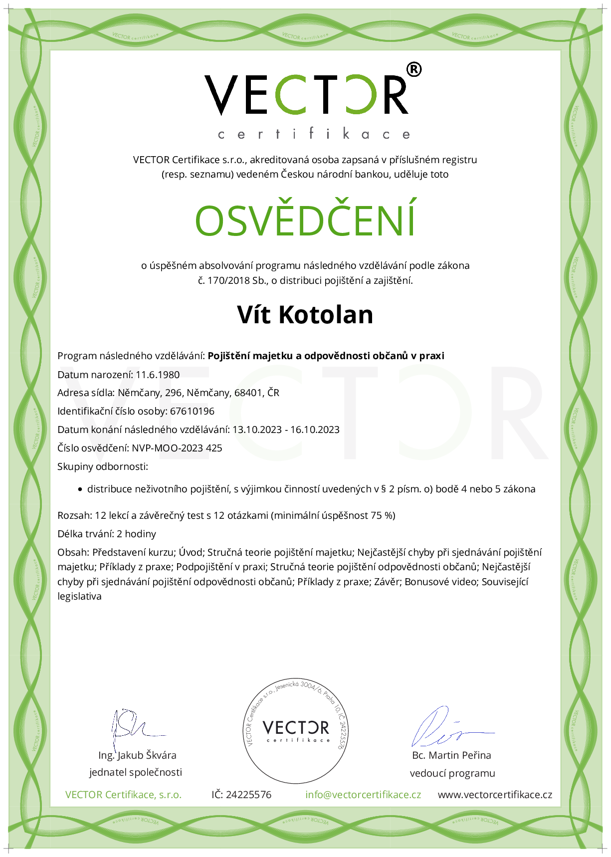 Osvědčení kurzu: Pojištění majetku a odpovědnosti občanů v praxi (NVP-MOO-2023)